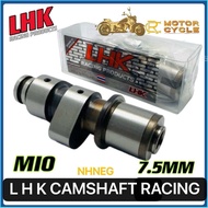 CAMSHAFT RACING LHK FOR MIO SPORTY SOUL SOULTY NOUVO FINO 6.5mm 6.8mm 7.5mm