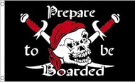 AZ FLAG Pirate Prepare to Be Boarded Flag 3' x 5' - Pirates Flags 90 x 150 cm - Banner 3x5 ft