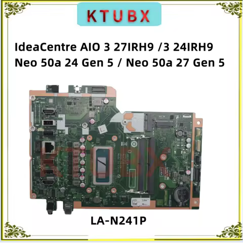LA-N241P For Lenovo IdeaCentre AIO 3 27IRH9 Neo 50a 24 Gen 5 Laptop Motherboard With U300 I3 I5 I7 C