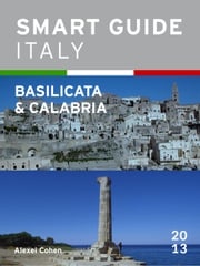Smart Guide Italy: Basilicata &amp; Calabria Alexei Cohen