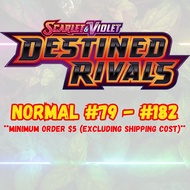 Pokemon: Scarlet & Violet - Destined Rivals: Normal #79 - #182 *Updated 14th August*
