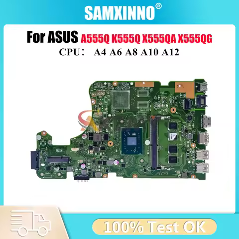 X555QA Laptop Motherboard For ASUS VivoBook X555Q A555Q K555Q X555QA X555QG Mainboard W/ A4 A6 A8 A1