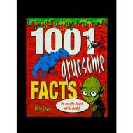 1001 Gruesome Facts: The Gross, the Ghoulish and the Ghastly USED
