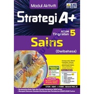 Ilmu Bakti: Strategi A+: Sains + Science: Tingkatan + Form 5: 9786294736313