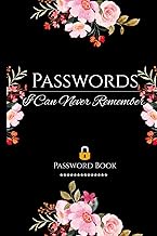 Passwords I can never Remember: A-Z Password Organizer &Internet Login Tracker | 110 Pages | 6x9 Log