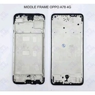 Oppo A78 4G MIDDLE BONE LCD PLATE FRAME