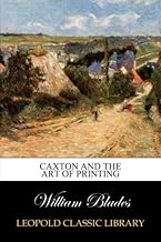 Caxton and the art of printing