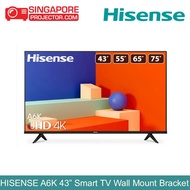 HISENSE A6K 43'' Smart TV with Wall Mount Bracket