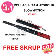 Rel Laci 25 cm Double Full Extension Slow Motion SM BM Soft Close 4.5 cm (1 SET)  FREE SKRUP