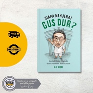 Who Were Screaming Gus Dur? - NR Akbar Akbar