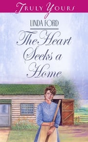 The Heart Seeks A Home Linda Ford