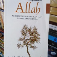 Buku Ori Meraih Ampunan Allah metode membersihkan hati dari kotoran