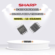 SHARP LC-45LE280X IC 25Q128 EEPROM BIOS FIRMWARE EPROM LC45LE280 LC45LE280X LC-45LE280 45LE280X 45LE