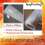 Cold Lamination Film Laminate Film ( Glossy/Matte) 31cm x 110cm