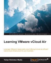 Learning VMware vCloud Air Yohan Rohinton Wadia