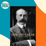 [100% Original Books] - Edward Elgar and His World by Byron Adams (US edition, paperback)