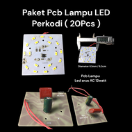 Pcb Lampu LED 12watt Perkodi isi ( 20Pcs )