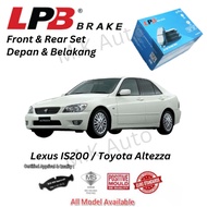 Lexus IS200 Toyota Altezza Front/Rear Brake Pad LPB Semi Metallic