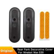【No-profit】 Rear Fork Decorative Cover For Ninebot Kickscooter Max G30 Reflective Sticker Parts