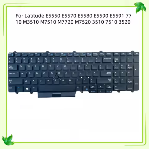 New US/RU/SP Laptop Layout Keyboard For Dell Latitude E5550 E5570 E5580 E5590 E5591 7710 M3510 M7510