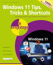Windows 11 Tips, Tricks &amp; Shortcuts in easy steps Nick Vandome