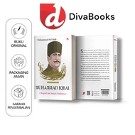 DIVA Press - Muhammad Iqbal Biography & The Essence of Philosophy (Muslim Philosopher Series) - M Al