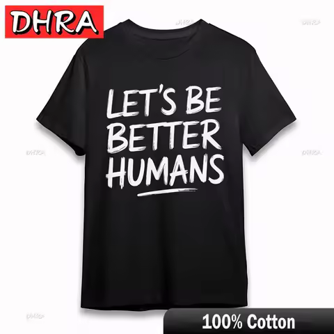Women's Oversize T-Shirt Be Better Humans Inspirational Tee Short Cotton Black Aesthetic Colorful Cl