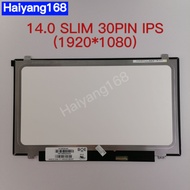 หน้าจอโน๊ตบุ๊ค LED 14.0 SLIM 30PIN IPS หูบน-ล่าง 32.0CM 1920*1080 NV140FHM-N4A NV140FHM-N41 N140HCE-