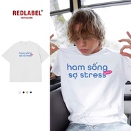 Happy Nonsense T-Shirt HAM LIVE FEAR STRESS Cotton 100% Oversize REDLABEL Men Women TS82