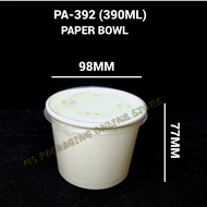 (390ml) Paper Bowl (50pcs±) PA-392 Paper Soup Cup / Disposable Paper Bowl