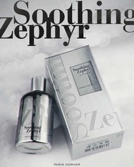 SOOTHING ZEPHYR 100ML PARIS CORNER 
Fragrance Notes : 
Ambroxan, Helvetolide, Ambrette seed, Pear,🍐 