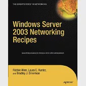Windows Server 2003 Networking Recipes: A Problem-solution Approach