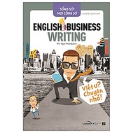 Sống Sót Nơi Công Sở - English Business Writing - Viết Ư? Chuyện Nhỏ