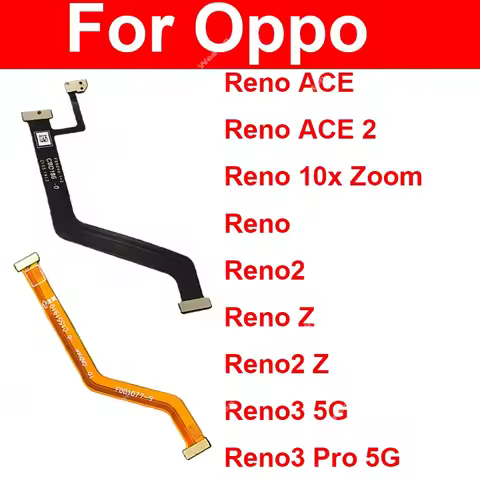 For OPPO Reno 2 2Z 3 3Pro 5G Reno ACE 2 10x Zoom Mainboard Flex Cable LCD Screen Display Flex Ribbon