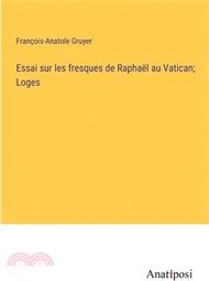 186037.Essai sur les fresques de Raphaël au Vatican; Loges