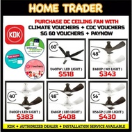 CLIMATE VOUCHERS ✦ CDC VOUCHERS ✦ SG60 VOUCHERS ✦ KDK DC CEILING FAN ✦ F40GP ✦ E48HP ✦ E48GP ✦ H56GP