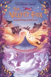 The Velvet Fox Catherine Fisher