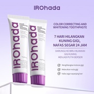 IROHADA Ubat Gigi Pemutih 100g 7 Hari Lebih Putih Hapus Noda & Karang Nafas Segar 24 Jam