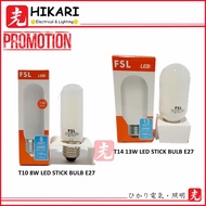 FSL LED Stick Bulb T10/T14 8W 13W High Quality LED Stick Bulb E27 - Daylight-6500K / Warm White-3000