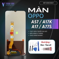 Màn Hình Oppo A57/ A17/ A17K/ A77S - Chất Lượng Cao Tặng Kèm Keo Dán Chuyên Dụng & Bộ Sửa ᴄhữa
