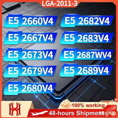 E5 2660V4 2667V4 2673V4 2679V4 2680V4 2682V4 2683V4 2687WV4 2689V4 for LGA 2011-3 Xeon V4