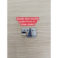 ACER POWER BOARD PT515-51 18B50-1 448.0GY06.0011 GHIBLI TURBO_BD 55.Q50N1.001 NEW