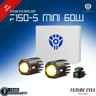 FUTURE EYES F150S MINI 60W IP67 Spotlight Small Size Car Headlights Fog Lights Thai Warranty
