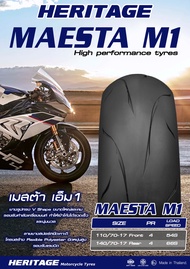 ยาง Heritage Maesta M1 สำหรับตระกูล150-300cc ที่ขึ้นโพเดียม R2M มาแล้ว