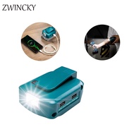 ZWINCKY 14.4V/18V Lion Battery Dual USB converter Port with LED Light Spotlight Outdoor Flashlight for Makita Batteries