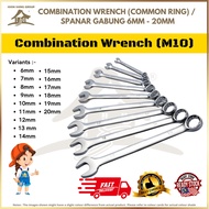 COMBINATION WRENCH SPANA 6MM - 20MM (COMMON RING) / SPANAR GABUNG / SPANAR SERBAGUNA / SPANAR M10