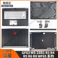 Suitable for MSI GF63 MS-16R1 R3 R4 R5 R6 R8 WF65 A Shell B Shell C Shell D Shell Shell