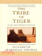 12795.The Tribe of Tiger: Cats and Their Culture