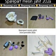 PREMIUM (ready) Sparepart Mesin Jahit Mini Portable 202 (Sparepart