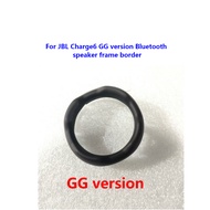 Original replacement speaker frame For JBL Charge6 GG version Bluetooth speaker frame border